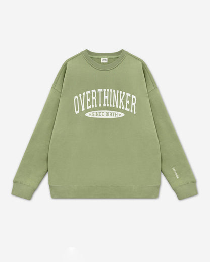 Overthinker Since Birth Crewneck