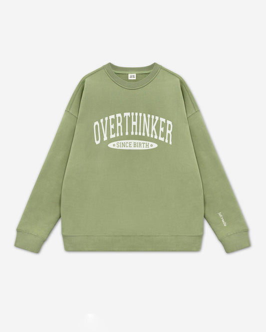 Overthinker Since Birth Crewneck