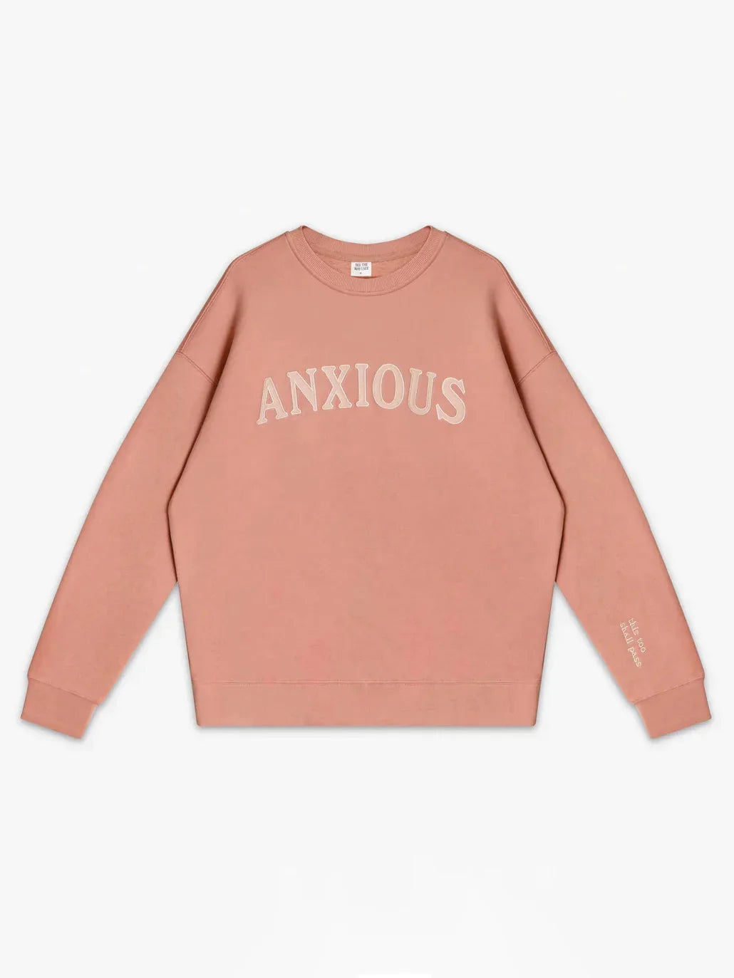 Anxious (This Too Shall Pass) Crewneck