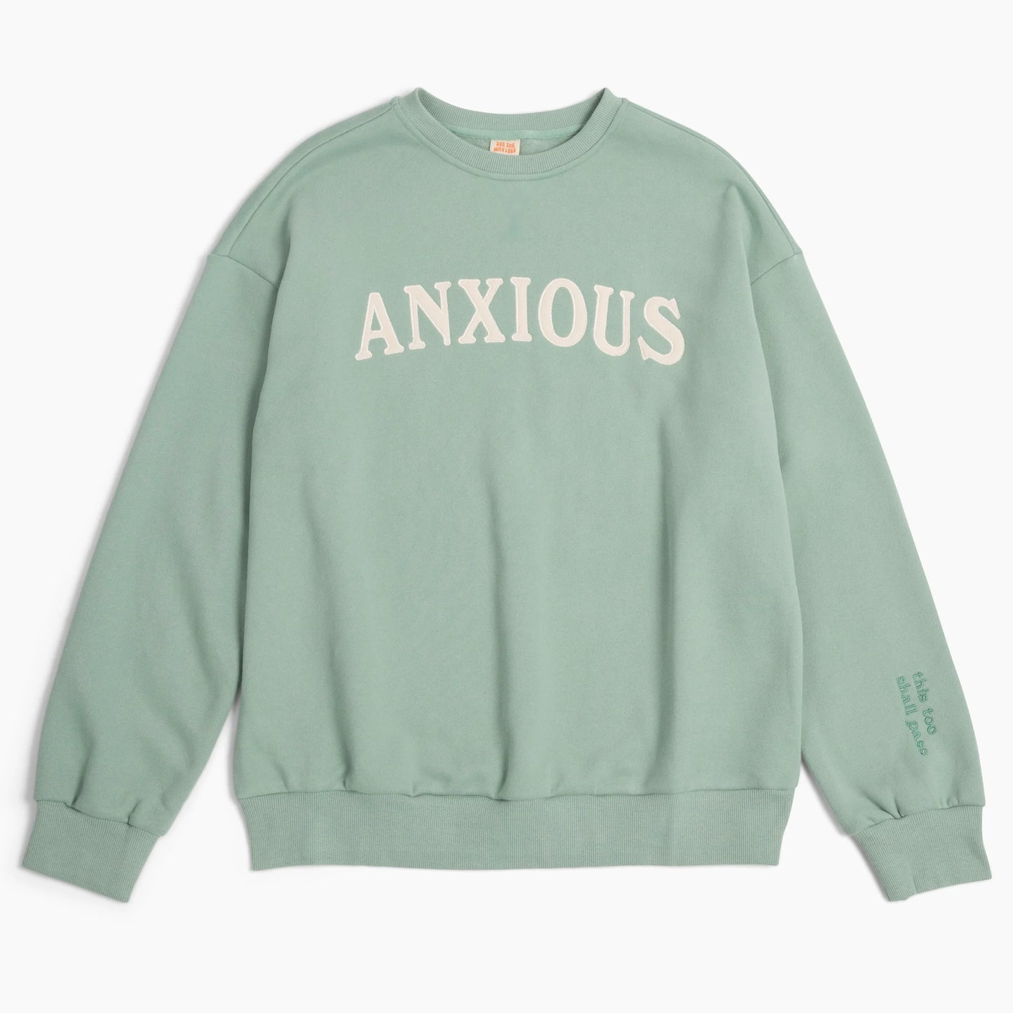 Anxious (This Too Shall Pass) Crewneck