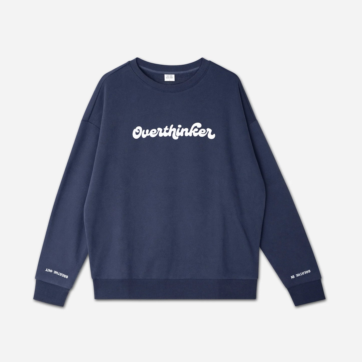 Overthinker (Breathe In & Out) Crewneck