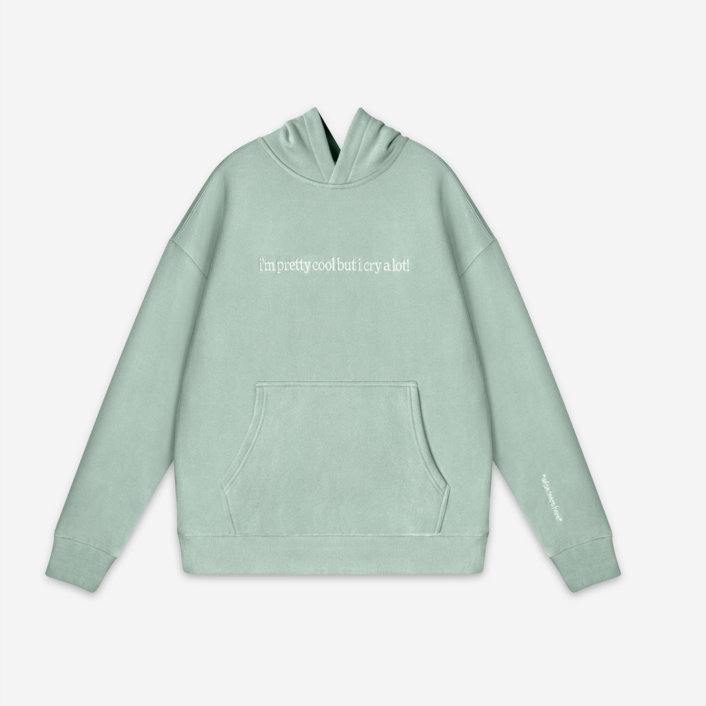 Cry A Lot! (Wipe Tears Here)™ Hoodie