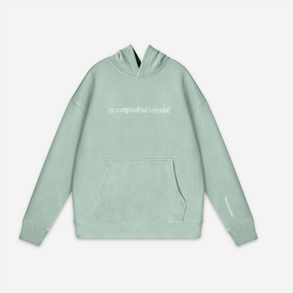 Cry A Lot! (Wipe Tears Here)™ Hoodie